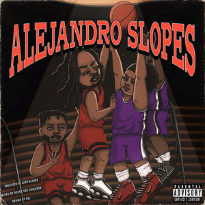 Alejandro Slopes (Explicit)