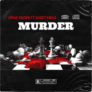 Murder (feat. Henry swag) (Explicit)