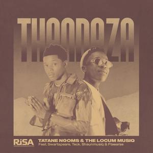 Thandaza(feat. Swartspeare, Teck, ShaunMusiQ & Fteearse)