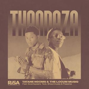 Thandaza (feat. Swartspeare, Teck, ShaunMusiQ & Fteearse)