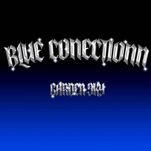 Blue Conectionn (Explicit)