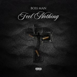 Feel Nothing (Explicit)