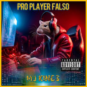 Pro Player Falso (Explicit)