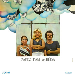Zafer, Banu ve Hülya
