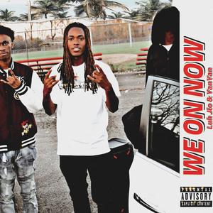 We On Now (feat. YanYan) (Explicit)
