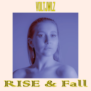 Rise & Fall (Explicit)