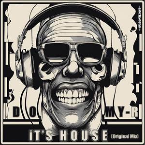 It's House (Original Mix)