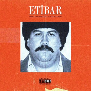 Etibar (feat. Saybu Swag) (Explicit)