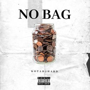 No Bag (Explicit)