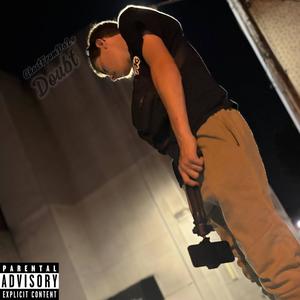 Doubt (Explicit)