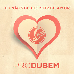 Eu Não Vou Desistir do Amor