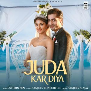 Juda Kar Diya(feat. Stebin Ben)