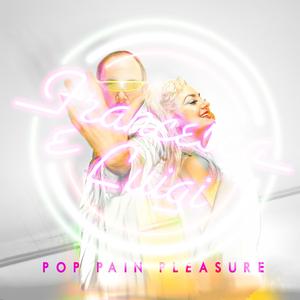 POP PAIN PLEASURE