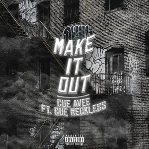 Make It Out (Explicit)