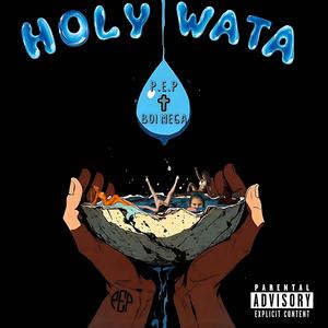 Holy Wata (feat. Boi Mega)