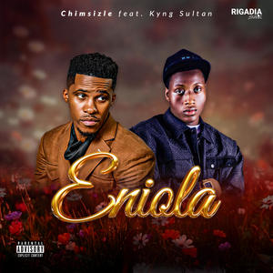 Eniola (feat. Kyng Sultan) (Explicit)