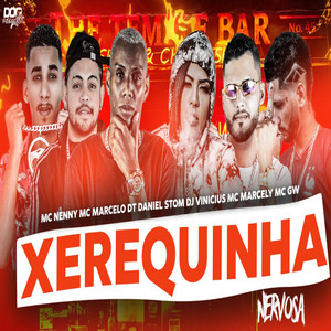 Xerequinha Nervosa (Explicit)