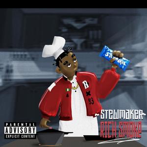 Stew Maker (Explicit)