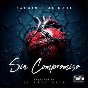 Sin Compromiso (feat. Mc More) (Explicit)