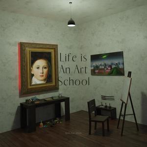 Life is an Art School