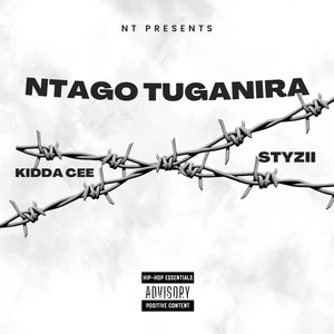 NTAGO TUGANIRA (Explicit)