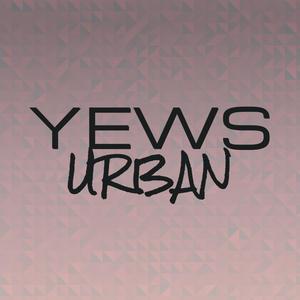 Yews Urban