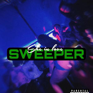 She in love wit a sweeper (feat. Bwayy) (Explicit)