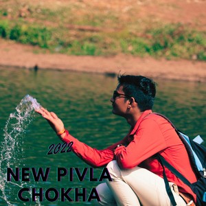 2022 NEW PIVLA CHOKHA