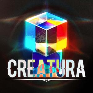 CREATURA (Explicit)