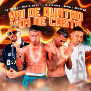 Vai de Quatro, Vem de Costa (Explicit)