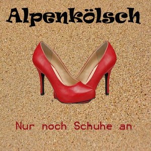 Nur noch Schuhe an (Radio Edit)