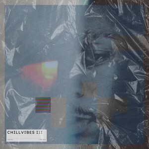 Chillvibes III