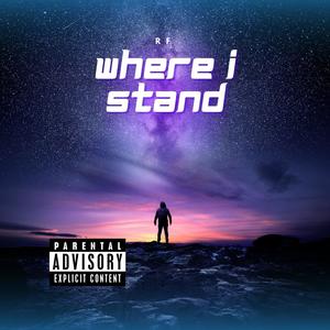 WHERE I STAND (Explicit)