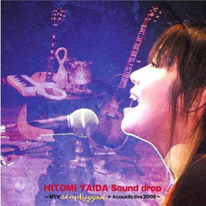 Sound drop ~MTV Unplugged + Acoustic live 2005~(DVD付)