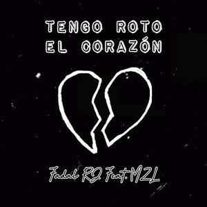 Tengo Roto El Corazón (feat. MZL)