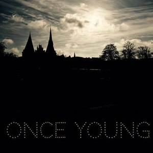 Once Young