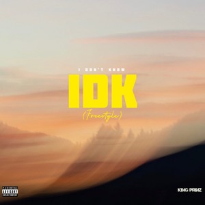 IDK (Freestyle)