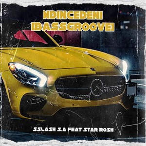 Ndincedeni (Bassgroove)
