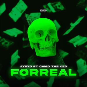 Forreal (feat. Ayeyd) [Explicit]