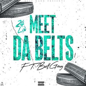 Meet The Belts (feat. BeltGang) (Explicit)