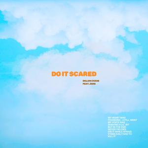 Do It Scared (feat. Zeke)