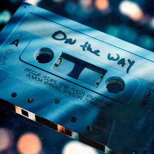 On the Way (Explicit)