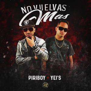 No Vuelvas Mas (feat. Yeis)