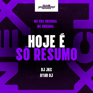 Hoje É Só Resumo (Explicit)