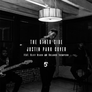 The Other Side  [feat. Cliff Beach & Orlando Thompson] (Sza & Justin Timberlake Cover)