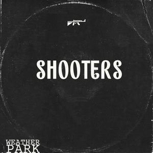 SHOOTERS (Explicit)