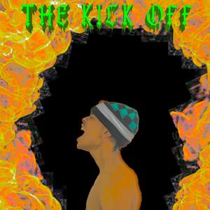 The Kick Off (Explicit)