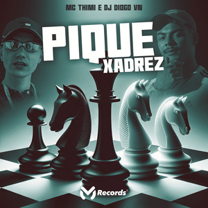 Pique Xadrez (Explicit)