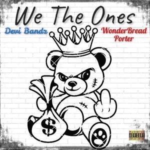 WE THE ONES (feat. Devi bandz) [Explicit]