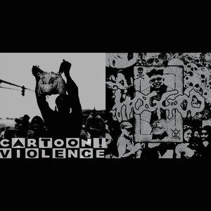 Cartoon Violence! / Hoggod Split (Explicit)